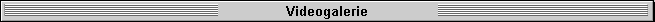Videogalerie